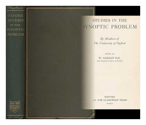 UNIVERSITY OF OXFORD ; SANDAY, W. (WILLIAM), (1843-1920) - Studies in the synoptic problem