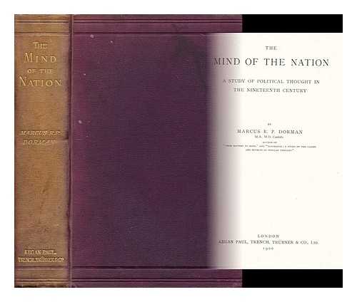DORMAN, MARCUS ROBERT PHIPPS - The mind of the nation : a study of political thought in the nineteenth century