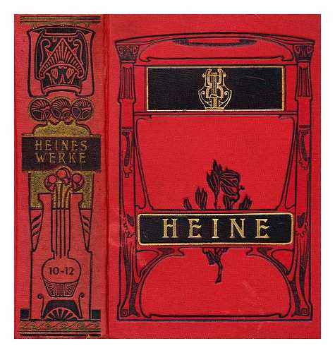 HEINES, HEINRICH (1797-1856) - Heinrich Heines samtliche werke : in zwolf Banden / mit Bildnis und einer Biographie von Reinhold Ortmann [Numbers 10-12]