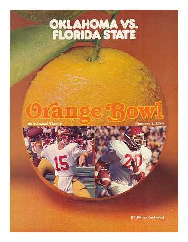 GRADY, RALPH M. (ED.) - Orange Bowl, 46th Annual Classic : Oklahoma vs. Florida State, January 1, 1980 / edited by Ralph M. Grady