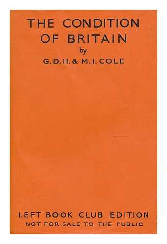 COLE, GEORGE DOUGLAS HOWARD (1889-1959). COLE, MARGARET (1893-1980) - The condition of Britain