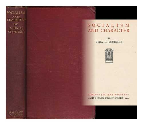 SCUDDER, VIDA DUTTON (1861-1954) - Socialism and character