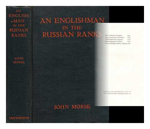 MORSE, JOHN - An Englishman in the Russian ranks : ten months' fighting in Poland