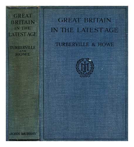 TURBERVILLE, ARTHUR STANLEY (1888-1945) - Great Britain in the latest age : from laisser faire to state control