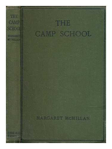 MCMILLAN, MARGARET (1860-1931) - The Camp School