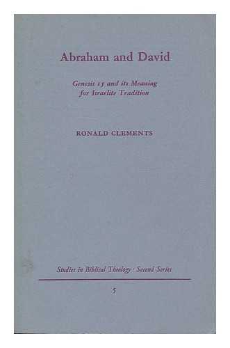 CLEMENTS, RONALD ERNEST (1929-) - Abraham and David; Genesis XV and its meaning for Israelite tradition