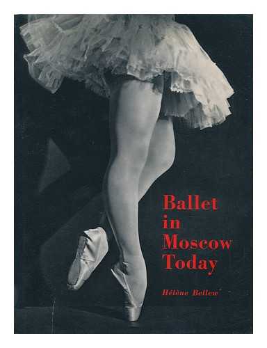 BELLEW, HELENE - Ballet in Moscow Today