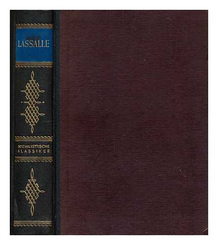 LASSALLE, FERDINAND; RENNER, KARL - Ferdinand Lassalle; Auswahl von Reden und Schriften nebst kurzer Biographie und geschichtlicher Einfuhrung