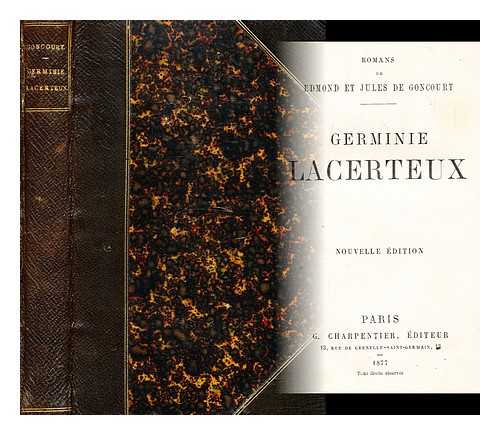 GONCOURT, EDMOND DE (1822-1896) - Germinie Lacerteux / [par] Edmond et Jules de Goncourt