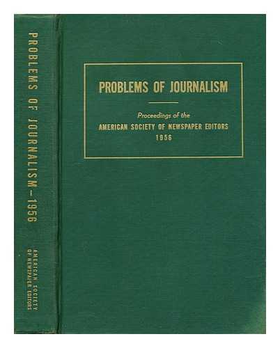 American Society of Newspaper Editors - Problems of journalism
