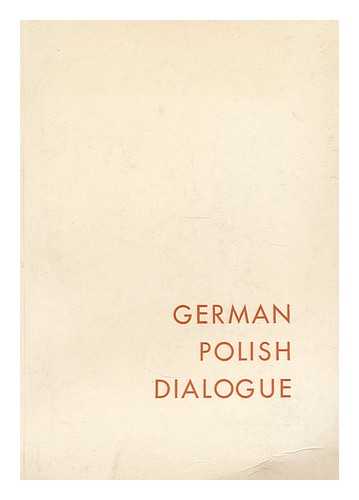 VARIOUS - German Polish Dialogue : Letters of the Polish and German Bishops and International Statements