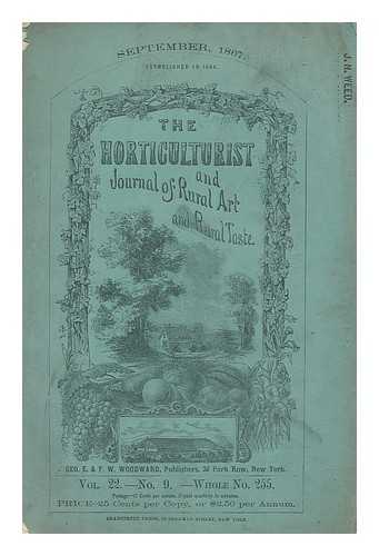 ANON. - The Horticulturist, and Journal of Rural Art and Rural Taste : September 1867 : Vol. XXII, Sept, 1867, No, CCLV