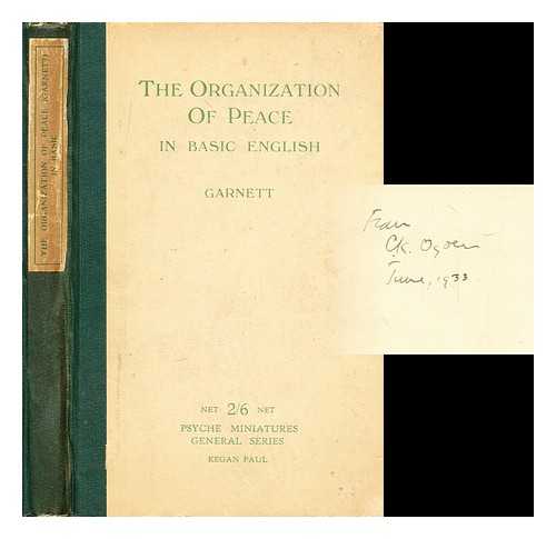 GARNETT, JAMES CLERK MAXWELL (1880-?) - The organization of peace