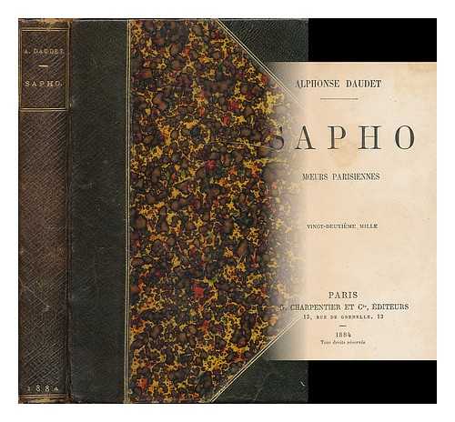 DAUDET, ALPHONSE (1840-1897) - Sapho : moeurs parisiennes / Alphonse Daudet