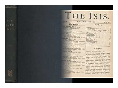 OXFORD UNIVERSITY (ENGLAND), AGRICULTURAL ECONOMICS RESEARCH INSTITUTE - The ISIS : 1906-07 [nos. 345-367, October 20th, 1906-June 15th, 1907]