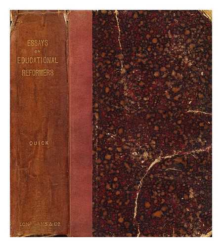 QUICK, ROBERT HEBERT (1831-1891) - Essays on educational reformers
