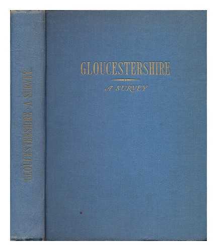 PAYNE, GORDON EDGAR - A physical, social and economic survey and plan [Gloucestershire, a survey]