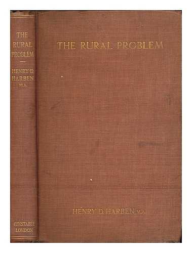 HARBEN, HENRY DEVENISH (1874- ) - The rural problem