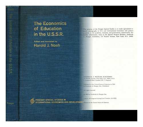 NOAH, HAROLD J. - The Economics of education in the USSR