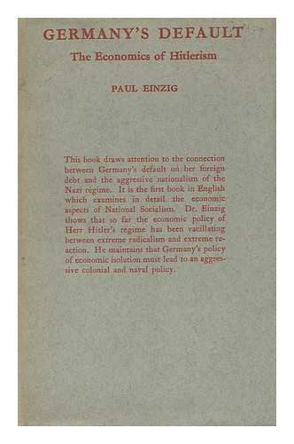 EINZIG, PAUL - Germany's Default The Economics of Hitlerism