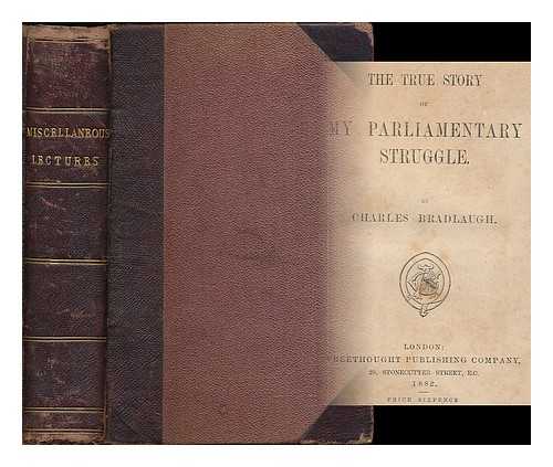 BRADLAUGH, CHARLES (1833-1891) [ET AL.] - Miscellaneous lectures [Freethought Publishing Company[