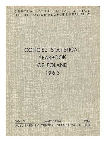 CENTRAL STATISTICAL OFFICE - Concise statistical yearbook of Poland ; Vol. V 1963
