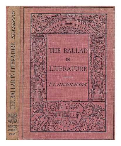 HENDERSON, T. F. - The ballad in literature