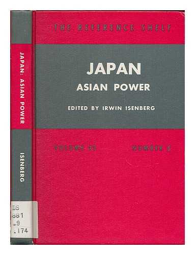 ISENBERG, IRWIN [ED.] - Japan : Asian power / edited by Irwin Isenberg