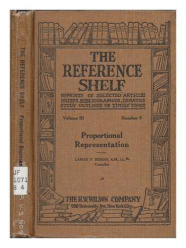 BEMAN, LAMAR T. (LAMAR TANEY), (B. 1877) - Proportional representation / compiled by Lamar T. Beman