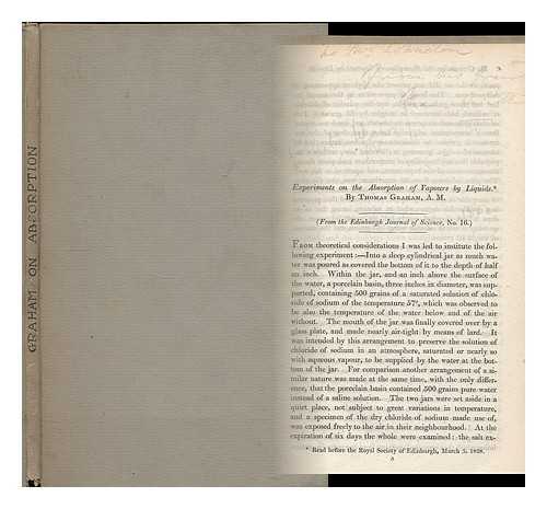 THOMAS GRAHAM (1805-1869) - Experiments on the absorption of vapours by liquids