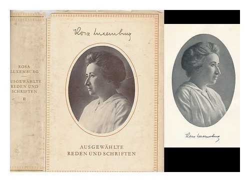 LUXEMBURG, ROSA (1871-1919) - Rosa Luxemburg / Rosa Luxemburg ; mit Einem Vorwort von Wilhelm Peick