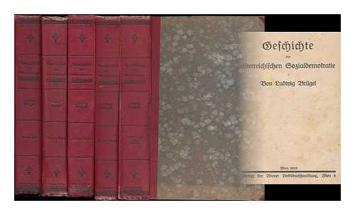 BRUGEL, LUDWIG (B. 1866) - Geschichte der osterreichischen Sozialdemokratie / von Ludwig Brugel