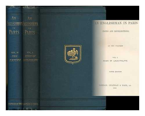 VANDAM, ALBERT D. (ALBERT DRESDEN), (1843-1903) - An Englishman in Paris. (Notes and recollections) [complete in 2 volumes, 5th and 2nd editions]