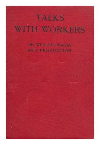 THE TIMES, LONDON - Talks with workers on wealth, wages and production