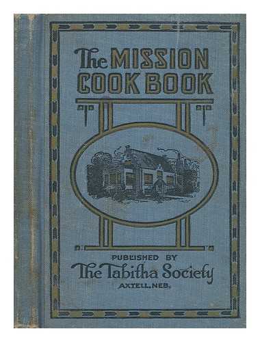 THE TABITHA SOCIETY - The Mission Cook Book
