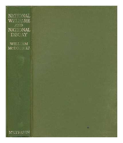 MCDOUGALL, WILLIAM (1871-1938) - National welfare and national decay