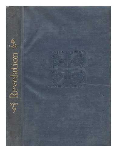 [Bible. N. T. Revelation. ]. C. Anderson Scott (Ed.) - Revelation; Introduction, Authorized Version, Revised Version with Notes, Index and Map, Edited by C. Anderson Scott