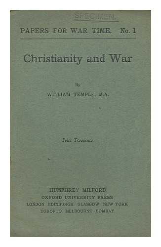 TEMPLE, WILLIAM (1881-1944) - Christianity and war