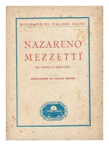 Gigli, Giulio - Nazareno Mezzetti / prefazione di Paolo Orano