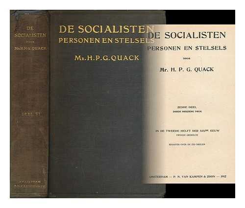 QUACK, HENDRIK PETER GODFRIED, (1834-1917) - De socialisten : personen en stelsels. In de tweede helft der xixde eeuw. Tweede gedeelte / door H. P. G. Quack [Language: Dutch]