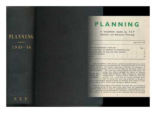 POLITICAL AND ECONOMIC PLANNING - Planning : a broadsheet issued by PEP (Political and Economic Planning) : 1933-1934