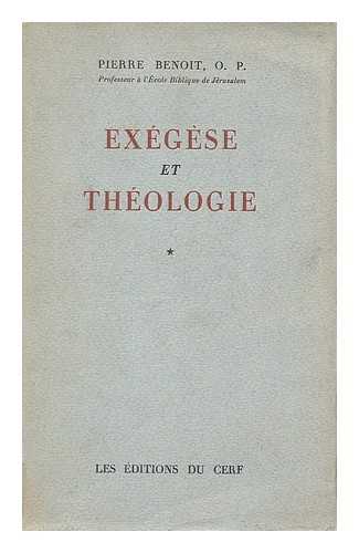BENOIT, PIERRE (1906-1987) - Exegese et theologie