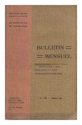 INSTITUT DE SOCIOLOGIE - Bulletin mensuel. No. 13 - Mars 1911