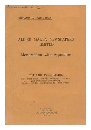 PROGRESSIVE CONSTITUTIONAL PARTY (MALTA) - Allied Malta Newspapers Limited : memorandum with appendices