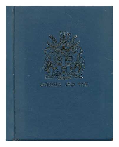 Allsopp, Bruce - Historic architecture of Newcastle upon Tyne / edited by Bruce Allsopp, sponsored by the Northumberland and Newcastle Society and the City Council