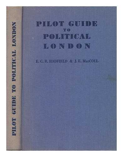 HADFIELD, CHARLES, (1909-) - Pilot guide to political London