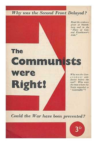 COMMUNIST PARTY OF GREAT BRITAIN - The Communists were right! : Why was the second front delayed? Could the war have been prevented?