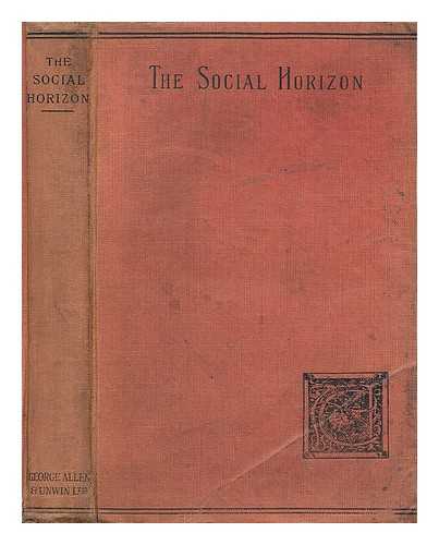 MILLIN, GEORGE FRANCIS - The social horizon