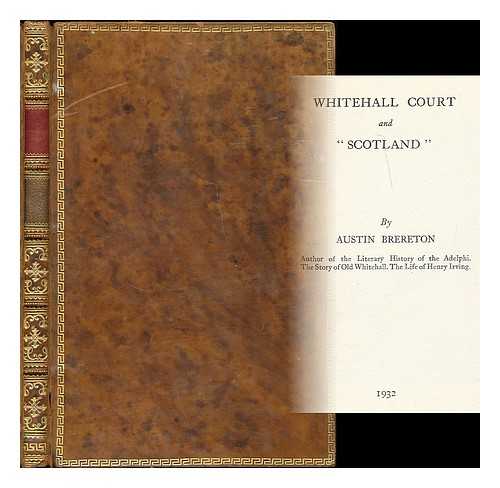 BRERETON, AUSTIN - Whitehall Court and 'Scotland'