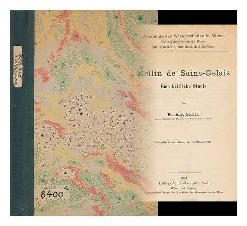 BECKER, PHILIPP AUGUST - Mellin de Saint-Gelais, eine kritische Studie